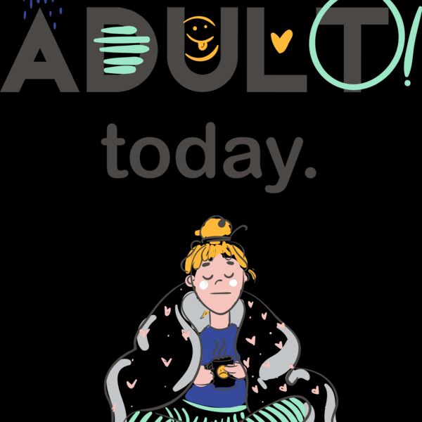 I Can't Adult Today Thumbnail